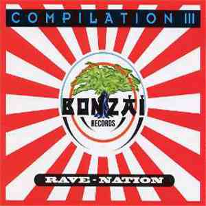 Various - Bonzai Compilation III - Rave-Nation flac album