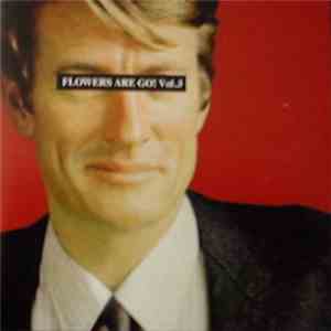 Various - Flowers Are Go! Vol. 3 flac album