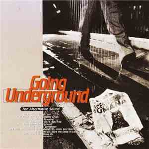 Various - Going Underground: The Alternative Sound flac album