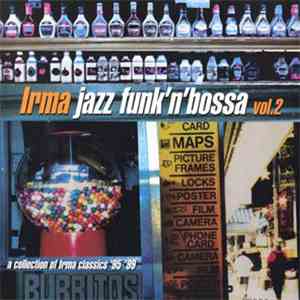 Various - Irma Jazz Funk'N'Bossa Vol.2 flac album