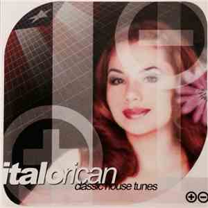 Various - Italorican (Classic House Tunes) flac album