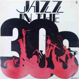 Various - Jazz In The Thirties flac album