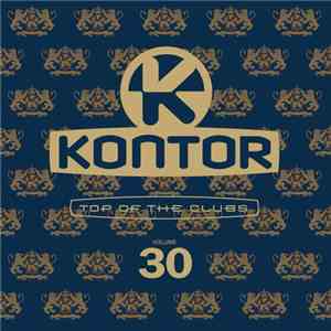 Various - Kontor - Top Of The Clubs Volume 30 flac album