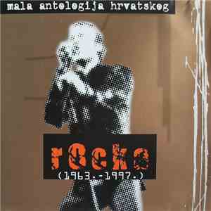 Various - Mala Antologija Hrvatskog Rocka (1963.-1997.) 1 flac album