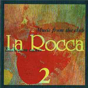 Various - Music From The Club La Rocca Ballroom Tunes 2 flac album
