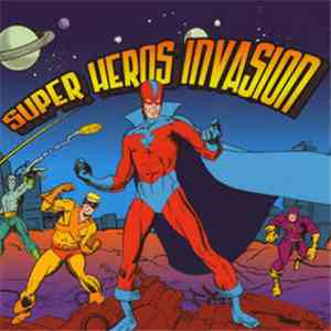 Various - Super Heros Invasion flac album