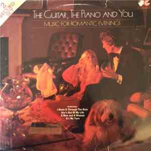 Various - The Guitar, The Piano And You "Music For Romantic Evenings" flac album