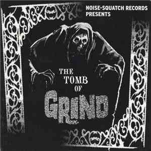 Various - The Tomb Of Grind flac album