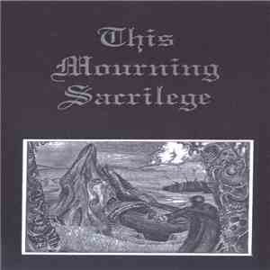Various - This Mourning Sacrilege flac album
