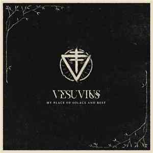 Vesuvius  - My Place Of Solace And Rest flac album