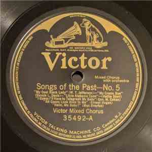 Victor Mixed Chorus - Songs Of The Past - No. 5 / Songs Of The Past - No. 6 flac album