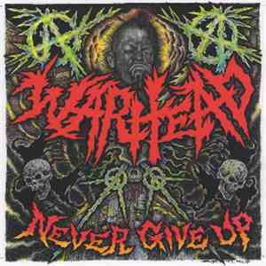 Warhead  - Never Give Up flac album