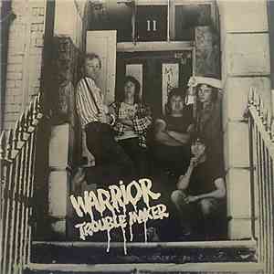 Warrior  - Trouble Maker flac album