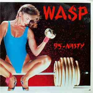 W.A.S.P. - 9.5. - N.A.S.T.Y. flac album