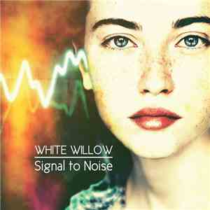 White Willow - Signal To Noise flac album