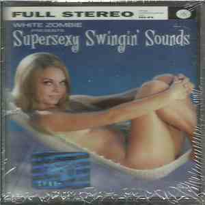 White Zombie - Supersexy Swingin' Sounds flac album