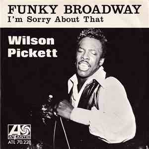 Wilson Pickett - Funky Broadway flac album