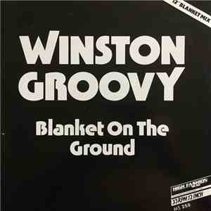 Winston Groovy - Blanket On The Ground flac album