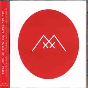Xiu Xiu - Plays The Music Of Twin Peaks flac album