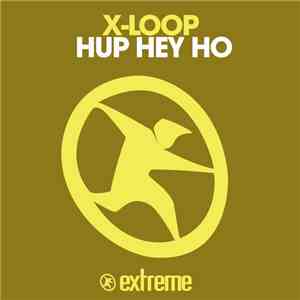 X-Loop - Hup Hey Ho flac album