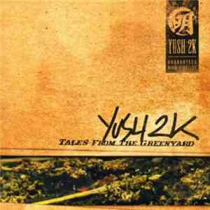 Yush 2K - Tales From The Greenyard flac album