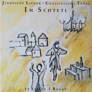 10 Saiten 1 Bogen - Jiddische Lieder / Chassidische Tänze - Im Schtetl flac album
