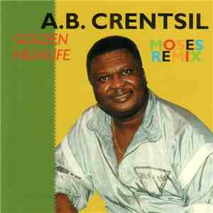 A.B. Crentsil - Moses Remix flac album