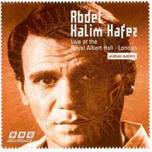Abdel Halim Hafez عبد الحليم حافظ - Live At The Royal Alber Hall - London flac album