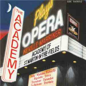 Academy Of St. Martin-in-the-Fields / Neville Marriner - The Academy Plays Opera flac album