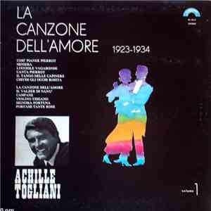 Achille Togliani - La Canzone Dell'Amore 1923/1934 Volume 1 flac album
