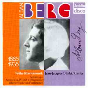 Alban Berg / Jean-Jacques Dünki - Frühe Klaviermusik flac album