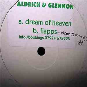 Aldrich & Glennon - Dream Of Heaven / Flapps flac album