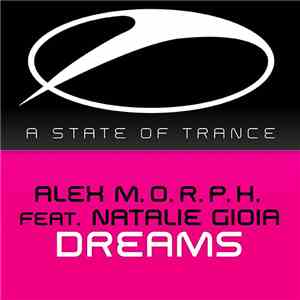 Alex M.O.R.P.H. Feat. Natalie Gioia - Dreams flac album