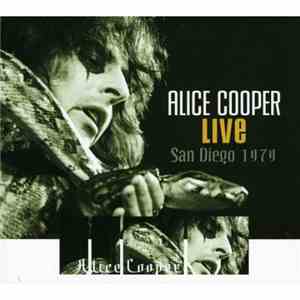 Alice Cooper  - Live In San Diego 1979 flac album