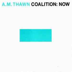 A.M. Thawn - Coalition: Now flac album