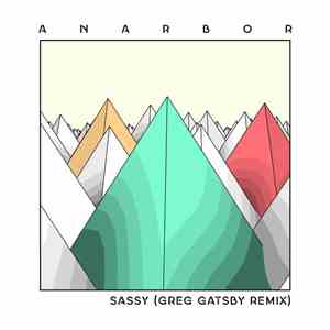 Anarbor - Sassy (Greg Gatsby Remix) flac album