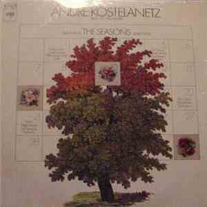 Andre Kostelanetz And His Ochestra - Glazunov - The Seasons Ballet Suite flac album