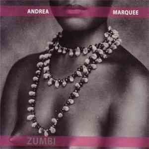 Andrea Marquee - Zumbi flac album
