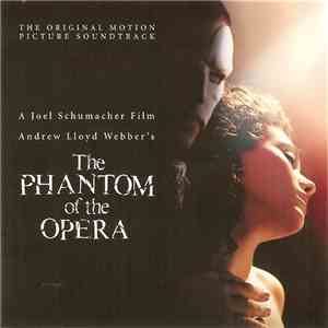 Andrew Lloyd Webber - The Phantom Of The Opera: The Original Motion Picture Soundtrack flac album