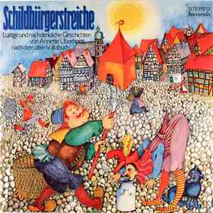 Annette Überhorst - Schildbürgerstreiche - Lustige Und Nachdenkliche Geschichten flac album