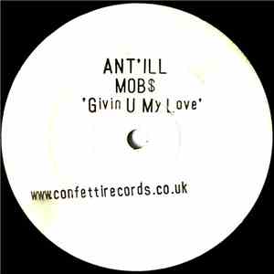 Ant'ill Mob$ - Givin U My Love flac album