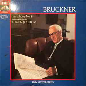 Anton Bruckner, Staatskapelle Dresden, Eugen Jochum - Symphony No. 9 In D Minor flac album