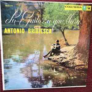 Antonio Bribiesca - La Guitarra Que Llora flac album