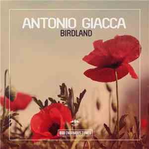 Antonio Giacca - Birdland flac album