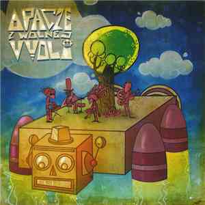 Apacze Z Wolnej Vvoli - Apacze Z Wolnej Vvoli flac album
