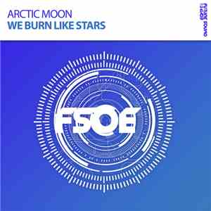 Arctic Moon - We Burn Like Stars flac album