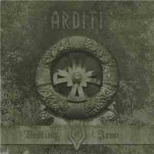 Arditi - Destiny Of Iron flac album