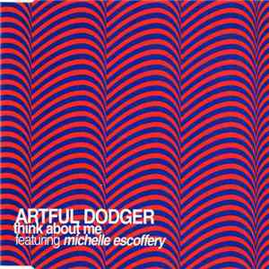 Artful Dodger Featuring Michelle Escoffery - Think About Me flac album