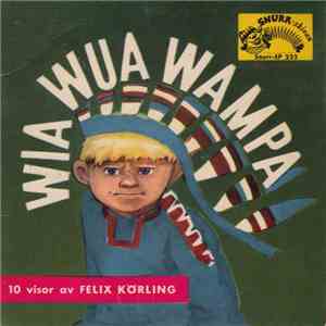 Astrid Söderbaum, Lars Lennartsson, Solveig Linnér - Wia Wua Wampa flac album