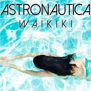 Astronautica - Waikiki flac album